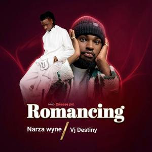 ROMANCING (feat. VJ Destiny)