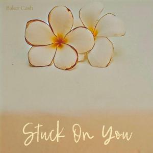 Stuck On You