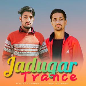 Jadugar Trance