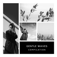 Gentle Waves Compilation