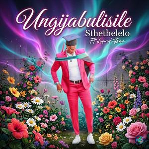Sthethelelo (Ungijabulisile)