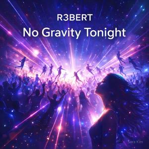 No Gravity Tonight