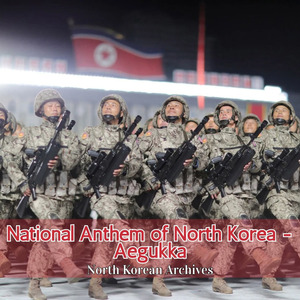 National Anthem of North Korea - Aegukka
