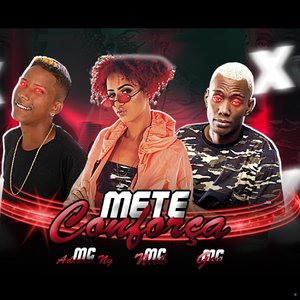Mete Conforça (feat. Mc Nick & MC GW)