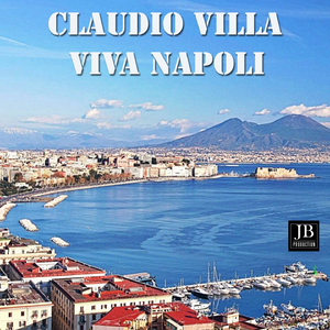 Claudio Villa Napoli Medley: 'O sole mio / Santa Lucia luntana / Pasquale militare / Scapricciatiello / Anema e core / Core 'ngrato / Torna a Surriento / Simmo 'e Napule paisa' / Munastero 'e Santa Chiara / Luna rossa / Maruzzella / 'na sera 'e maggio