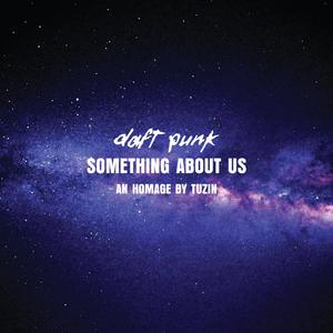 Something About Us (an homage to Daft Punk) (Cover)