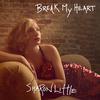 Sharon Little - Break My Heart