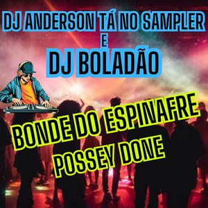 Bonde do Espinafre ( possey done )