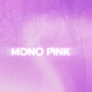 MONOPINK