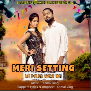 Meri Setting Ko Dulha Karo Hai