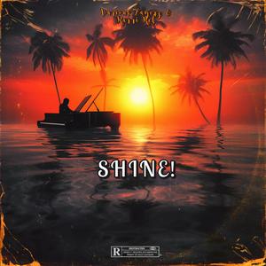 Shine! (Wake Up!) (feat. Rarri Rel)