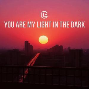 You are my light in the dark