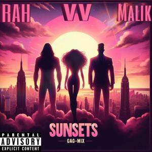SUNSETS GAGMIX (feat. RAH Hambre Ali & Malik)