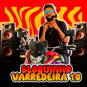Bloquinho Varredeira 1.0: Dentro de Você / Ela Bota / Sentadao Com Raiva / Não Se Apaixone