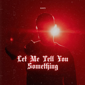 Let Me Tell You Something