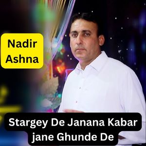 Stargey De Janana Kabar jane Ghunde De