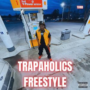 TRAPAHOLIC FREESTYLE