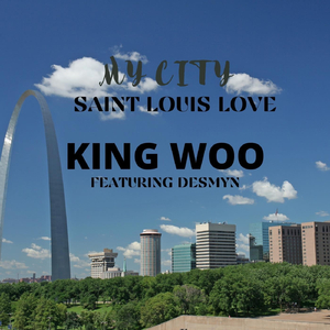 My City (Saint Louis Love) [feat. Desmyn]