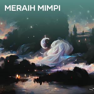 meraih mimpi