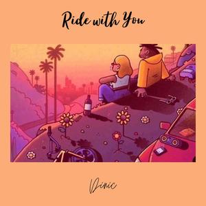 Ride With You