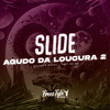 DjLzr o Brabo - Slide Agudo Da Loucura 2