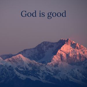 God Is Good