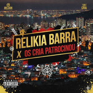 Relikia Barra X os Cria Patrocinou