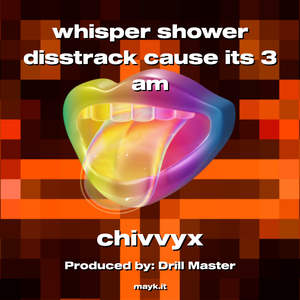 whisper shower disstrack cause its 3 am