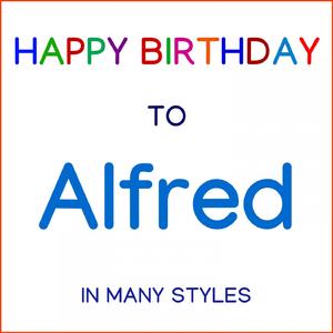 Happy Birthday To Alfred - Hip Hop