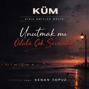 Unutmak mı Ödülü Çok Sevmenin