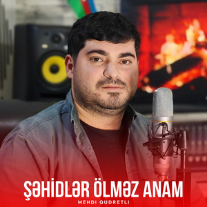 Şəhidlər Ölməz Anam