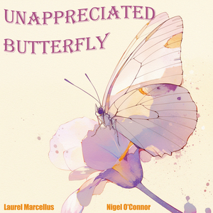 Unappreciated Butterfly (Female Morning Version)