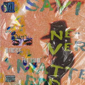 Say I Never Mattered