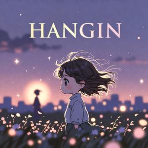 Hangin