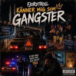 Känner mig som GANGSTER