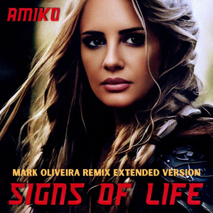 Signs of Life (Mark Oliveira Remix) [Extended Version]