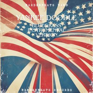 Yankee Doodle Bluegrass (Instrumental Version)