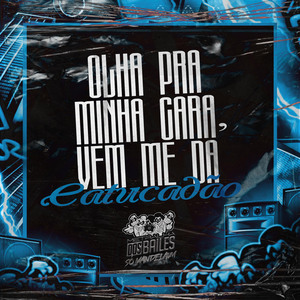 Olha pra Minha Cara, Vem Me da Catucadão
