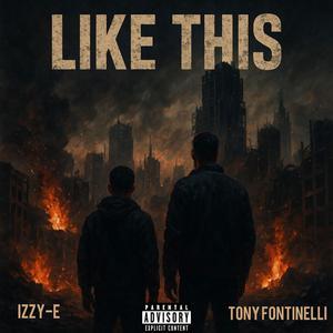Like This (feat. Tony Fontinelli)
