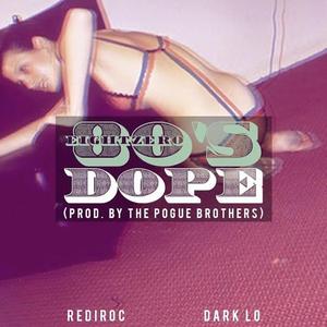 80s Dope (feat. Redi Roc & Dark Lo)