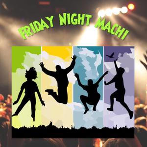 Friday Night Machi (feat. Sanguinita)