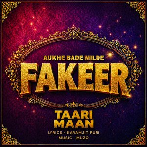 Aukhe Bade Milde Fakeer