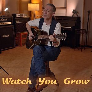 Watch You Grow (Acoustic)