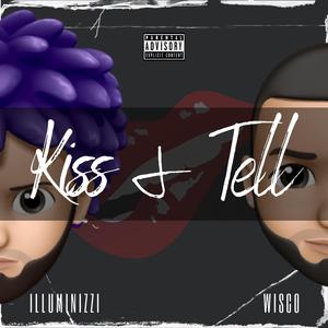 Kiss and Tell (feat. mKe Wisko)