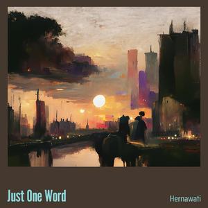Just One Word