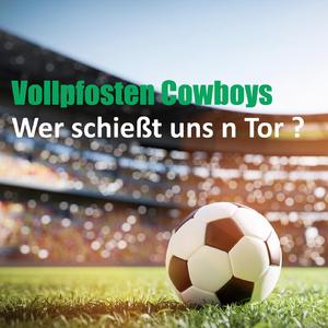 Wer schießt uns n Tor ?