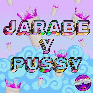 Jarabe y Pussy (feat. Beneck Sz)