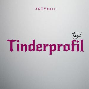 Tinderprofil (feat. Tazel)