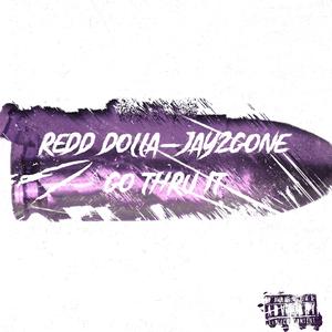 Go Thru It (feat. Jay2Gone)