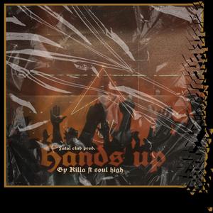 Hands Up (feat. Gykilla & Soul High)